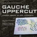 Gauche Uppercut / THEATRE